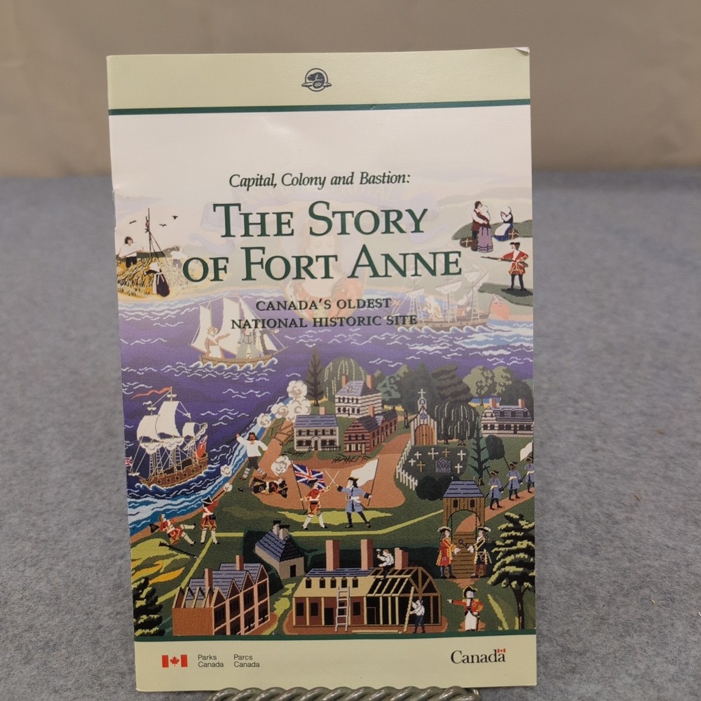 The Story of Fort Anne Canada National Historic Site Booklet Parks Canada 2004 - Picture 1 of 3
